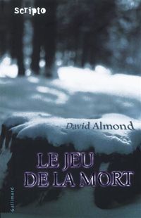 David Almond - Le Jeu de la Mort