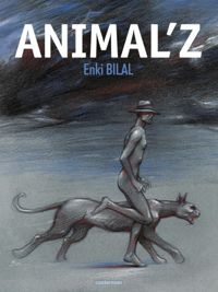 Couverture du livre Animal'z - Enki Bilal