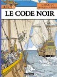 Jacques Martin - Le code noir