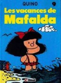 Couverture du livre Les Vacances de Mafalda - Quino 