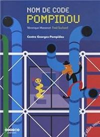 Couverture du livre Nom de code Pompidou - Veronique Massenot