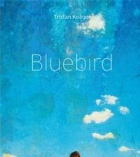 Tristan Koëgel - Bluebird