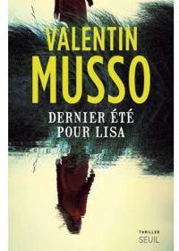 Couverture du livre Dernier été pour Lisa - Valentin Musso