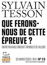 Couverture du livre Que ferons-nous de cette épreuve ? - Sylvain Tesson