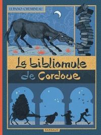 Wilfrid Lupano - La bibliomule de Cordoue