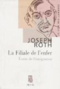 Joseph Roth - La filiale de l'enfer