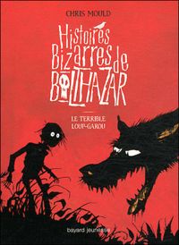 Chris Mould - Le terrible loup-garou