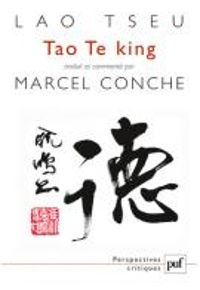 Marcel Conche - Lao Tseu - Tao Te king