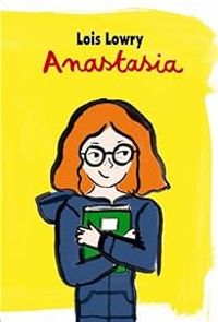 Couverture du livre Anastasia - Recueil : tomes 1-4-6 - Lois Lowry