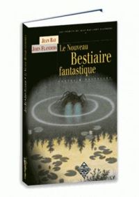 Jean Ray - Le nouveau Bestiaire fantastique