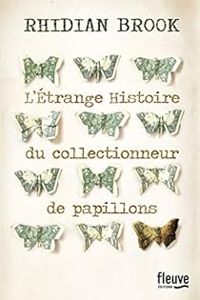 Rhidian Brook - L'étrange histoire du collectionneur de papillons