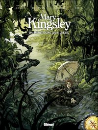 Couverture du livre Mary Kingsley: La Montagne des dieux - Christian Clot