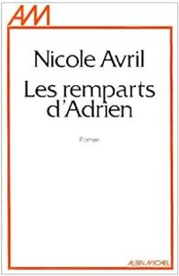 Nicole Avril - Les remparts d'Adrien