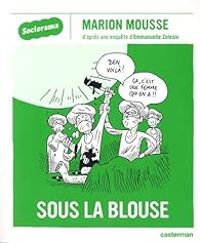 Couverture du livre Sociorama : Sous la blouse - Marion Mousse