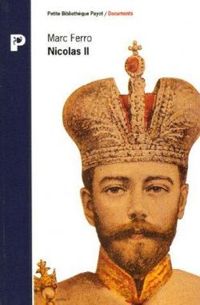 Marc Ferro - Nicolas II