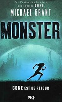 Couverture du livre Gone : Monsters - Michael Grant