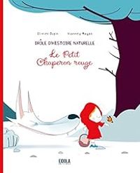 Olivier Dupin - Le Petit Chaperon rouge