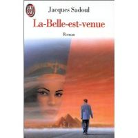 Jacques Sadoul - La-Belle-est-venue