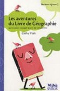 Cathy Ytak - Les aventures du Livre de géographie qui voulait voyager avant de s'endormir