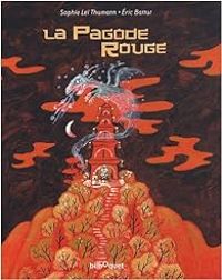 Couverture du livre La pagode rouge - Ric Battut - Sophie Lei Thumann