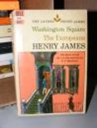 Henry James - Washington Square - The Europeans