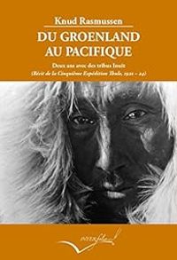 Couverture du livre Du Groenland au Pacifique  - Knud Rasmussen