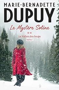 Marie Bernadette Dupuy - Le vallon des loups (1/2)