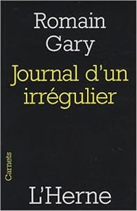 Couverture du livre Journal d'un irrégulier - Romain Gary