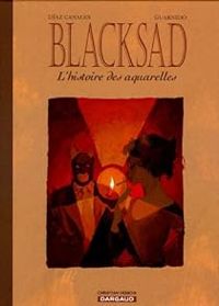 Couverture du livre Blacksad : L'histoire des aquarelles - Juanjo Guarnido