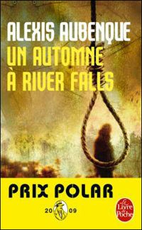 Alexis Aubenque - Un automne à River Falls