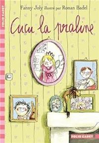 Couverture du livre Cucu la praline - Fanny Joly