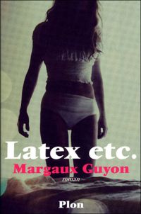 Margaux Guyon - Latex etc.