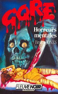 Bruce Jones - Horreurs mentales