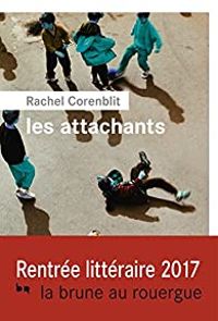 Rachel Corenblit - Les attachants