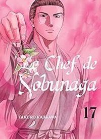 Couverture du livre Le Chef de Nobunaga - Takuro Kajikawa