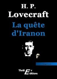 Couverture du livre La quête d'Iranon - Howard Phillips Lovecraft