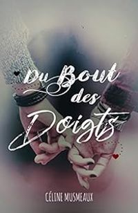 Celine Musmeaux - Du bout des doigts