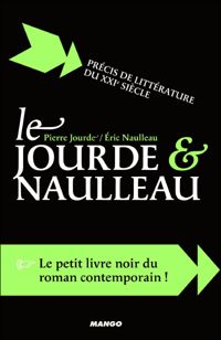 Pierre Jourde - Eric Naulleau - Le Jourde et Naulleau 