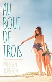 Maureen Johnson - Au bout de trois