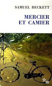 Samuel Beckett - Mercier et Camier