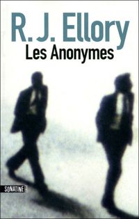 Couverture du livre Les Anonymes - Rj Ellory - R J Ellory