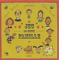 Couverture du livre Le jeu de cette famille - Annie Agopian - Claire Franek