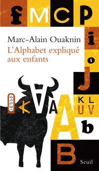 Marc Alain Ouaknin - L'alphabet expliqué aux enfants