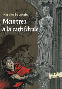 Martine Pouchain - Meurtres à la cathédrale