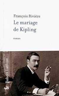 Francois Riviere - Le mariage de Kipling