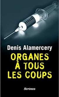 Denis Alamercery - Organes à tous les coups