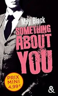 Mily Black - Something about you