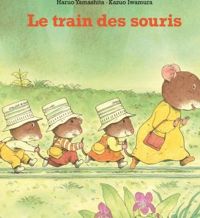 Haruo Yamashita - Kazuo Iwamura - Le Train des souris