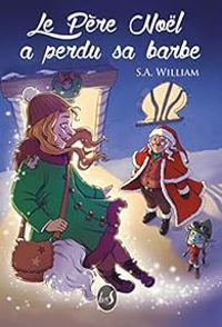 Sa William - Le Père Noël a perdu sa barbe