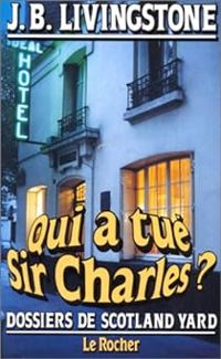 Christian Jacq - Qui a tué Sir Charles ?